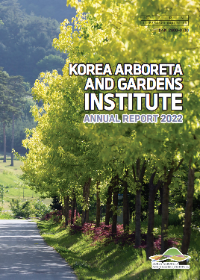 KOREA ARBORETA AND GARDENS INSTITUTE ANNUAL REPORT 2022.png